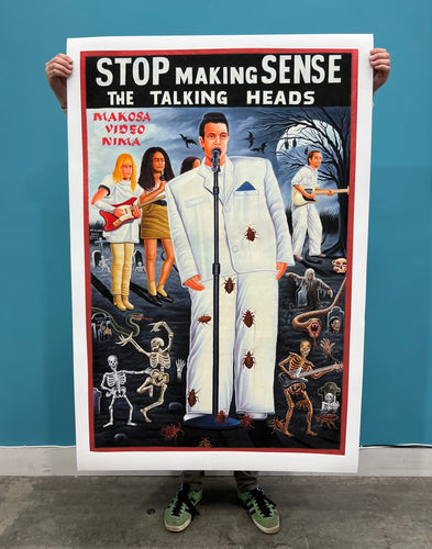 Stop Making Sense - 1:1 Archival Giclée Print from Static Medium by Mr. Nana Agyq (40x60”)